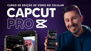 Curso de edição mobile com CapCut Pro de Jefe Vilanova