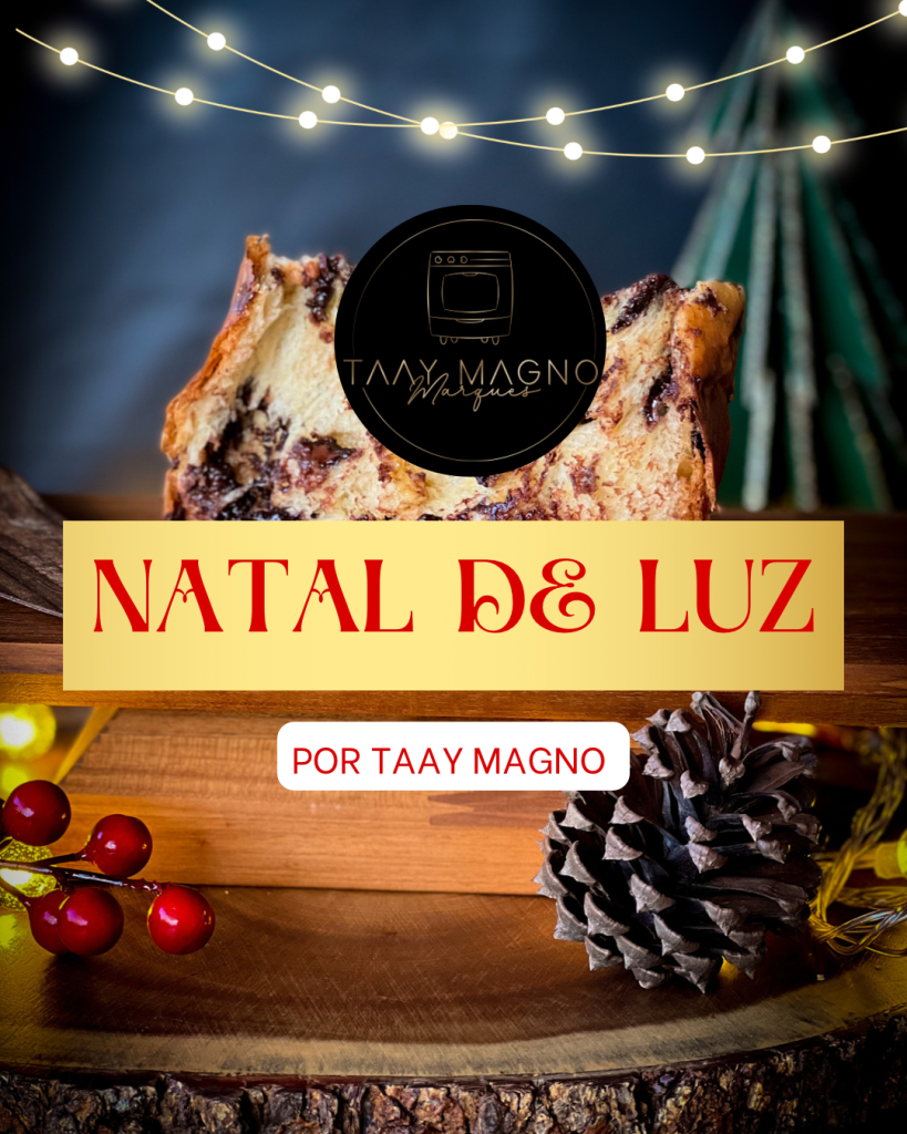Curso de chocotones, Natal de Luz - Taay Magno Marques