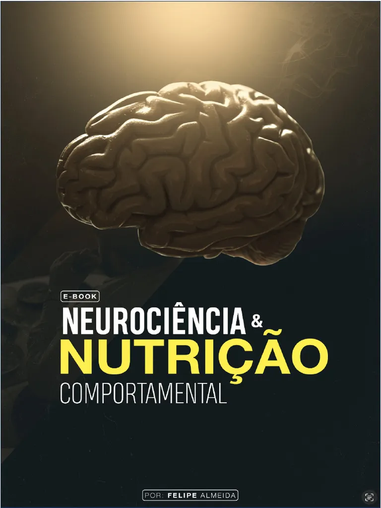 Curso de Neurociência e Nutrição Comportamental – Felipe Almeida