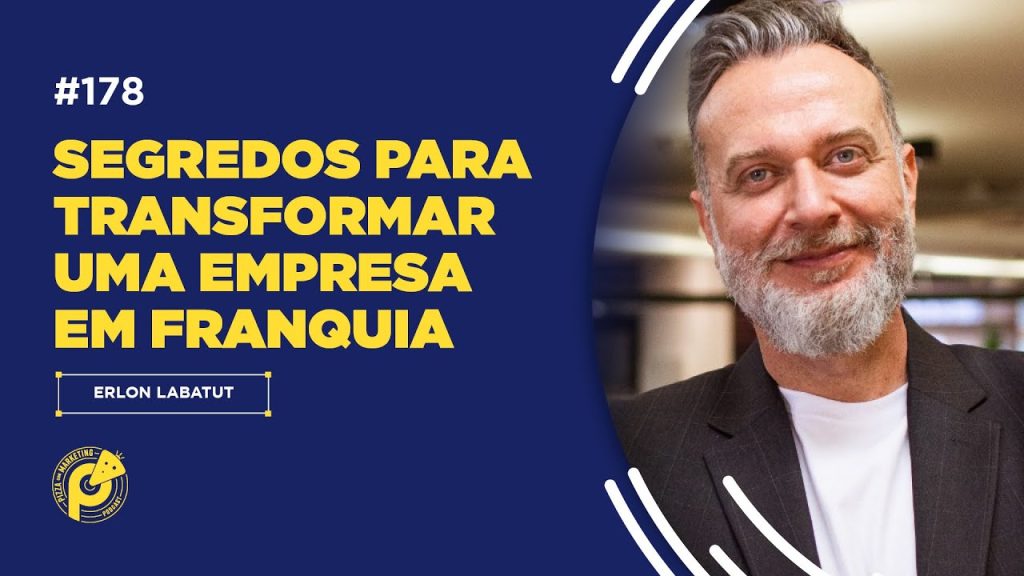 Curso de empreendimentos, Segredos da Franquia - Erlon Lababut