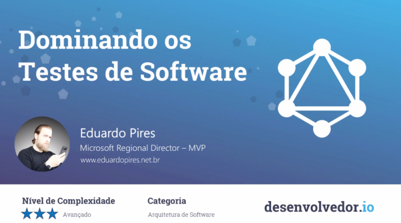 Dominando os Testes de Software - Eduardo Pires