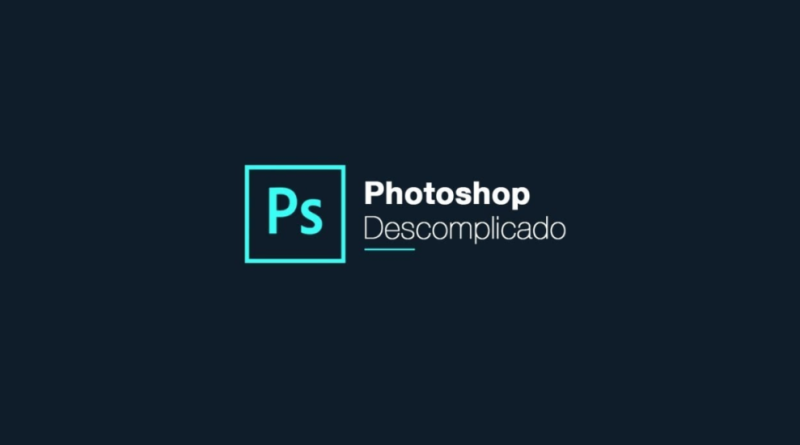 Photoshop Descomplicado - Caio Vinicius