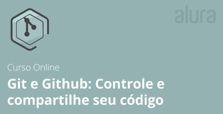Git e Github: Controle seu Código – Alura - Ninja Cursos