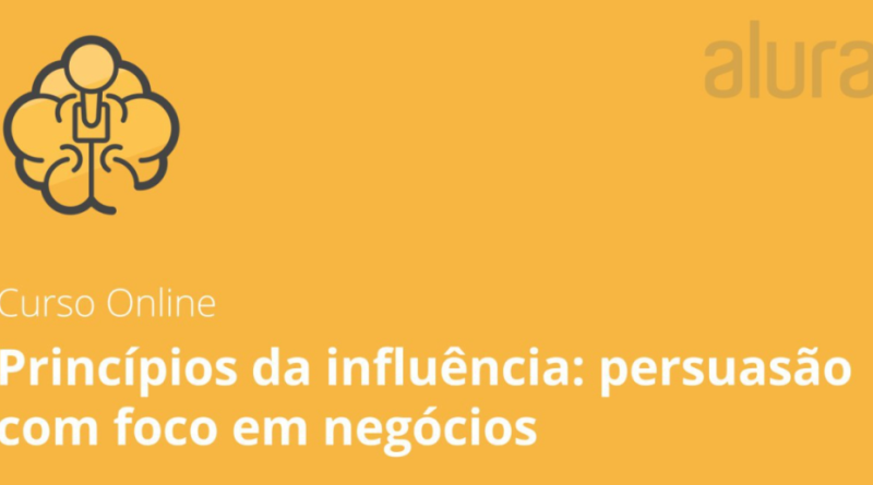 Persuasão com foco em Negócios – Alura