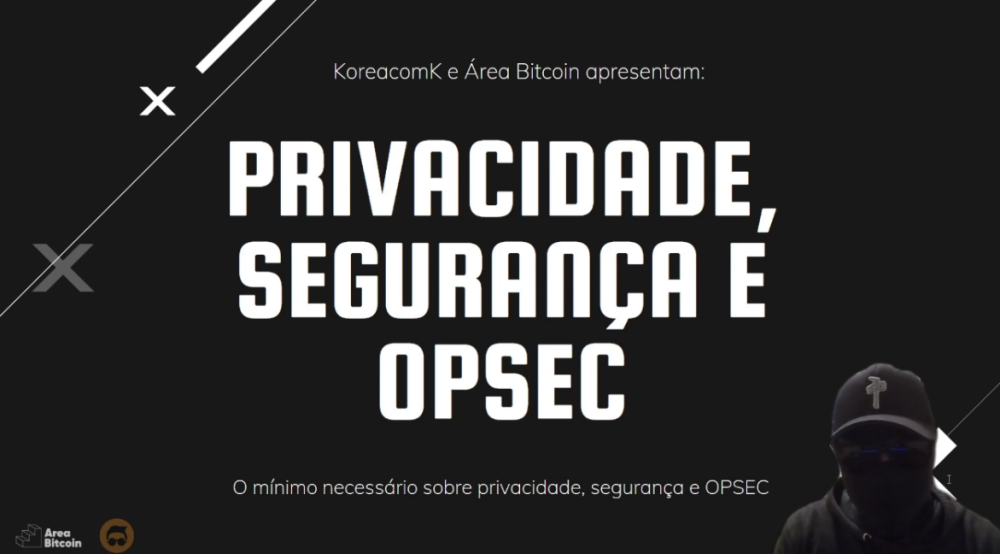Bitcoin Privacidade e Opsec - Korea com K