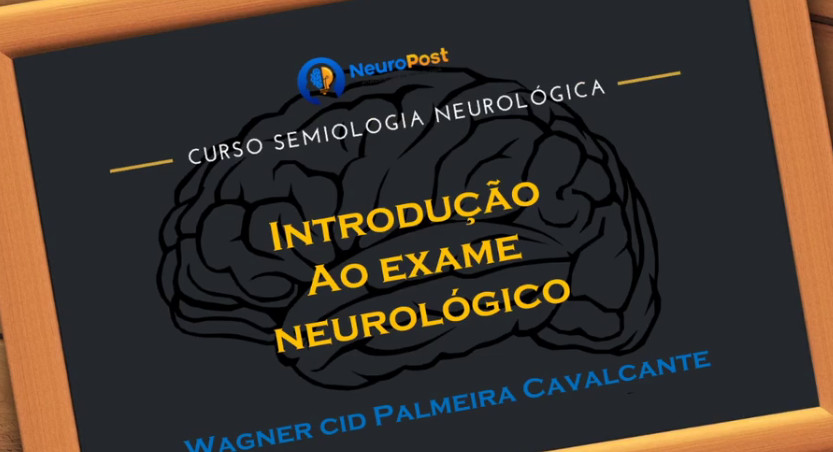Semiologia Neurológica – Neuropost